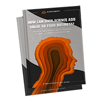 How Can Data Science Add Value to Your Business?